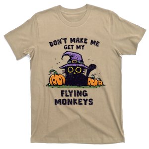 Back Cat Halloween DonT Make Me Get My Flying Monkeys T-Shirt