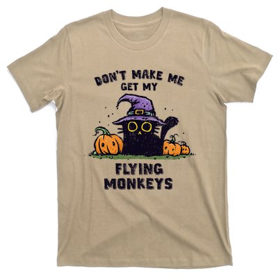 Back Cat Halloween DonT Make Me Get My Flying Monkeys T-Shirt