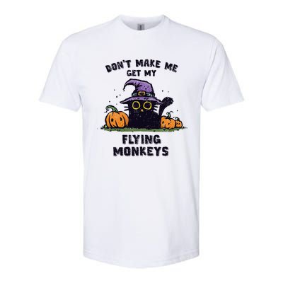 Back Cat Halloween DonT Make Me Get My Flying Monkeys Softstyle® CVC T-Shirt