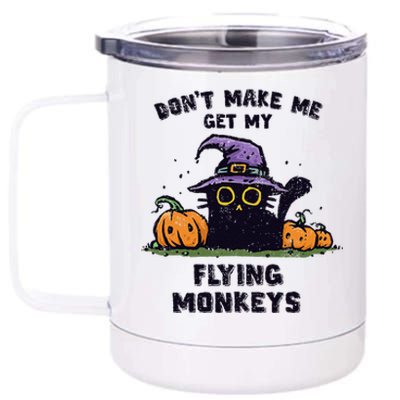 Back Cat Halloween DonT Make Me Get My Flying Monkeys 12 oz Stainless Steel Tumbler Cup