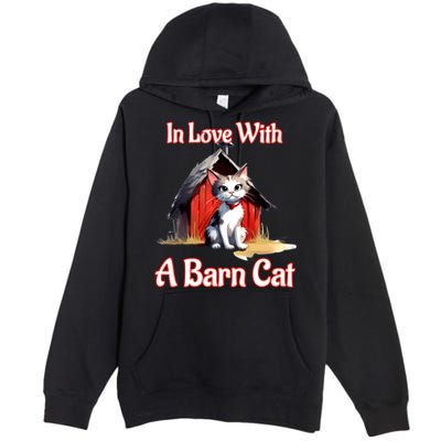 Barn Cat In Love With Barn Cat Funny Cat Lovers Design  Premium Pullover Hoodie
