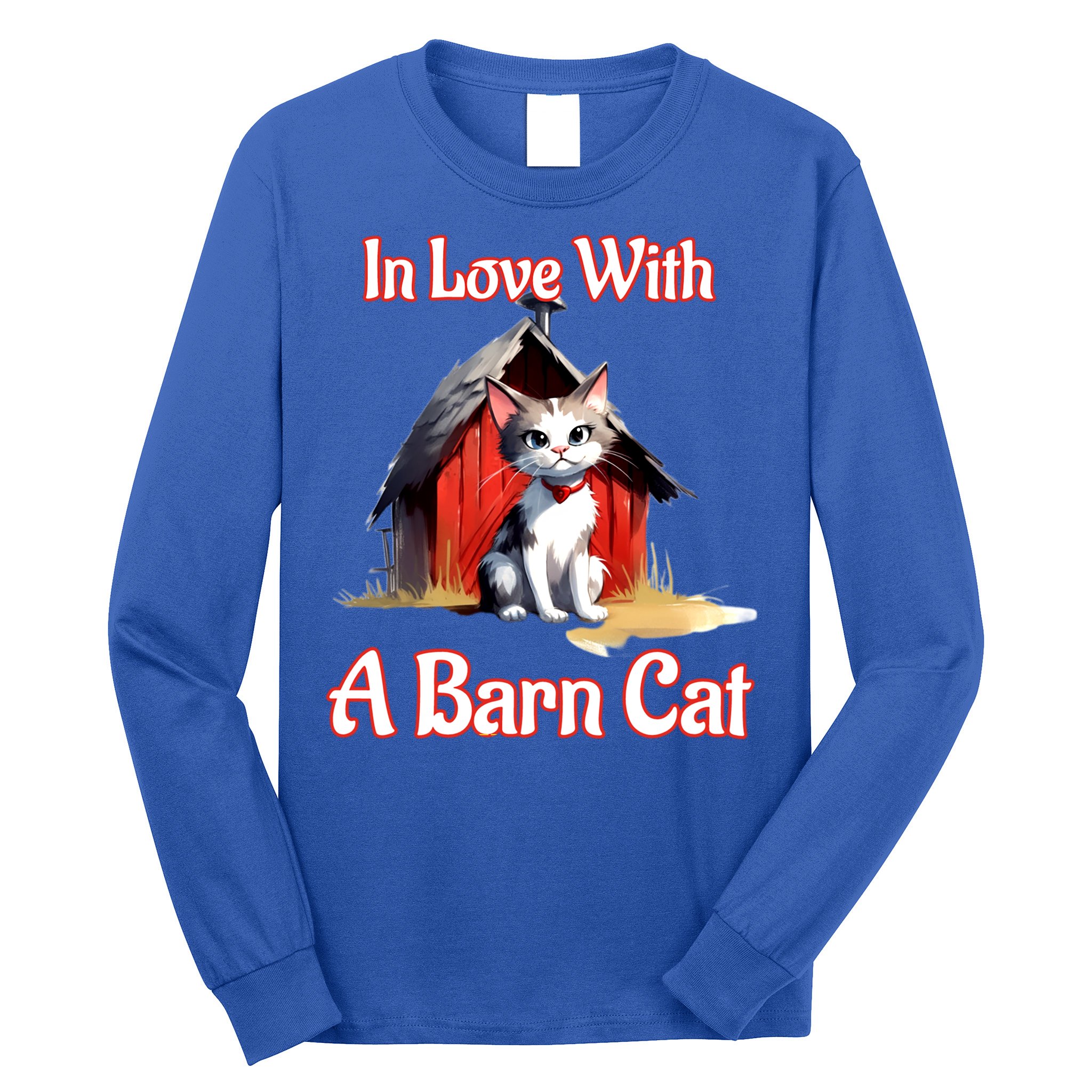 Barn Cat In Love With Barn Cat Funny Cat Lovers Design  Long Sleeve Shirt