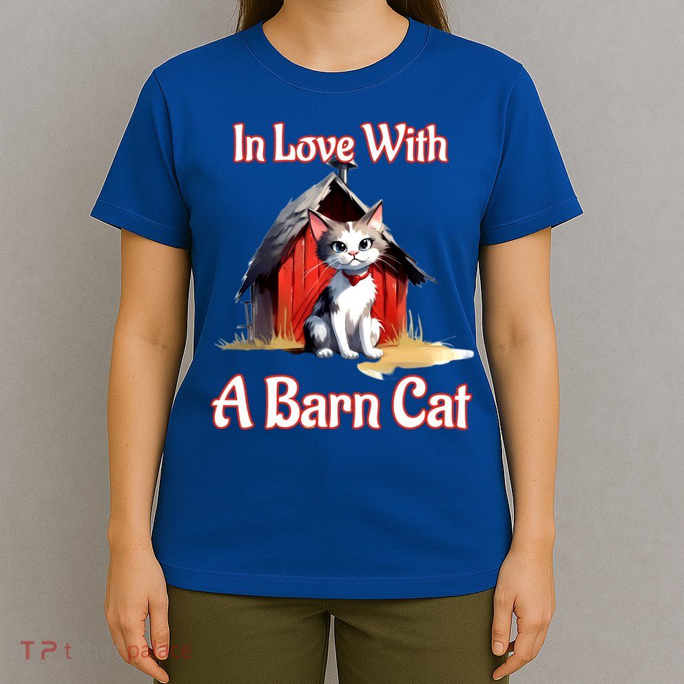 Barn Cat In Love With Barn Cat Funny Cat Lovers Design  T-Shirt