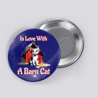 Barn Cat In Love With Barn Cat Funny Cat Lovers Design  Button