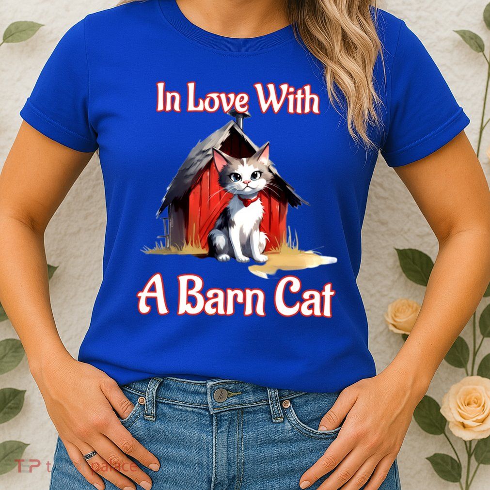 Barn Cat In Love With Barn Cat Funny Cat Lovers Design  Womens T-Shirt