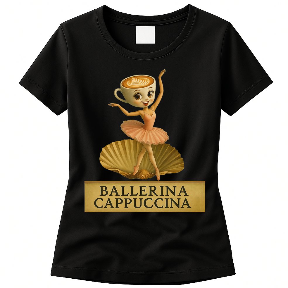 Ballerina Cappuccina Italian Brainrot Meme Ballerina Womens T-Shirt