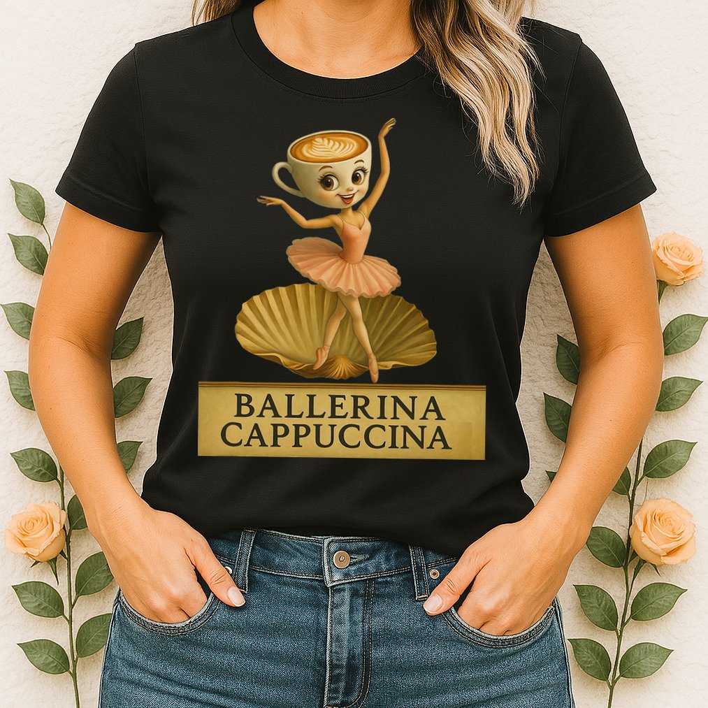 Ballerina Cappuccina Italian Brainrot Meme Ballerina Womens T-Shirt