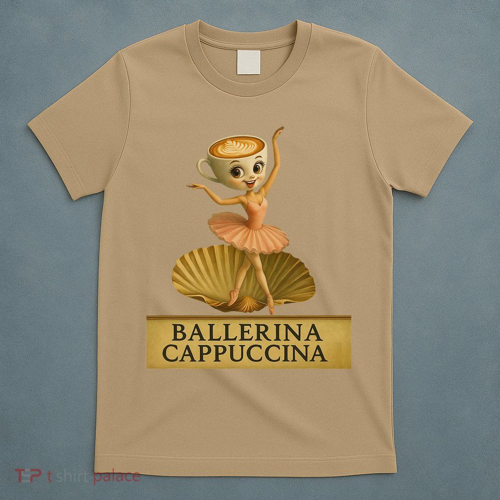 Ballerina Cappuccina Italian Brainrot Meme Ballerina T-Shirt