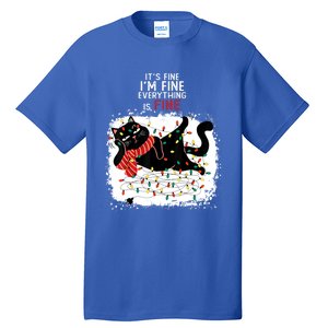 Black Cat ItS Fine IM Fine Everything Is Fine Christmas Gift Tall T-Shirt