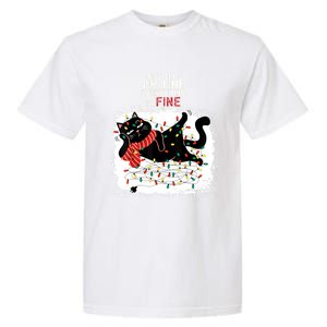 Black Cat ItS Fine IM Fine Everything Is Fine Christmas Gift Garment-Dyed Heavyweight T-Shirt