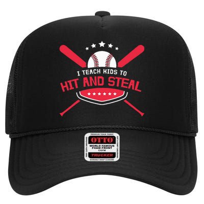 Baseball Coach I Teach To Hit And Steal High Crown Mesh Back Trucker Hat