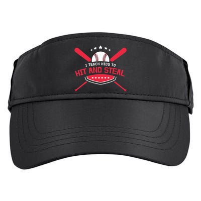 Baseball Coach I Teach To Hit And Steal Adult Drive Performance Visor