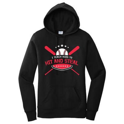 Baseball Coach I Teach To Hit And Steal Women's Pullover Hoodie