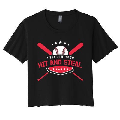 Baseball Coach I Teach To Hit And Steal Women's Crop Top Tee