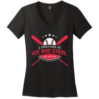 Baseball Coach I Teach To Hit And Steal Women's V-Neck T-Shirt