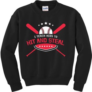 Baseball Coach I Teach To Hit And Steal Kids Sweatshirt