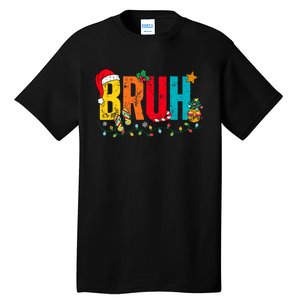 Bruh Christmas In July Summer Beach Vacation Tall T-Shirt