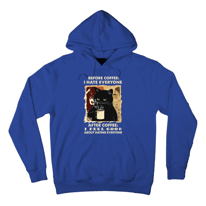 Before Coffee I Hate Everyone After Coffee Black Cat Drink Hoodie