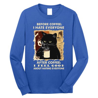 Before Coffee I Hate Everyone After Coffee Black Cat Drink Long Sleeve Shirt