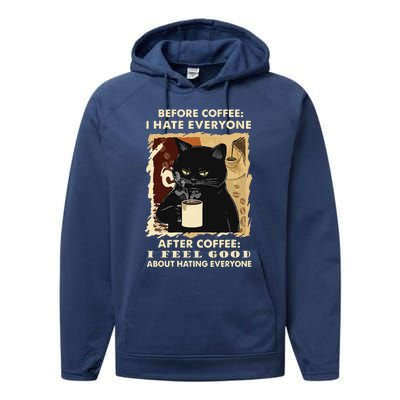 Before Coffee I Hate Everyone After Coffee Black Cat Drink Performance Fleece Hoodie