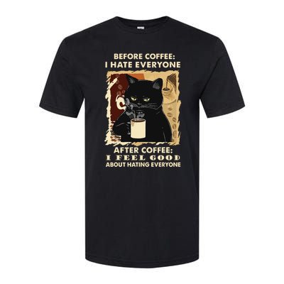 Before Coffee I Hate Everyone After Coffee Black Cat Drink Softstyle CVC T-Shirt