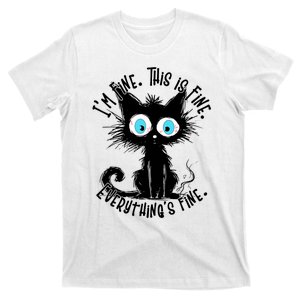 Black Cat Its Fine Im Fine Everything Is Fine Funny T-Shirt