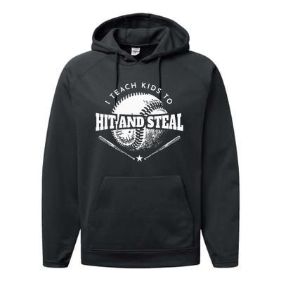 Baseball Coach I Teach To Hit And Steal Performance Fleece Hoodie