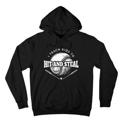 Baseball Coach I Teach To Hit And Steal Hoodie