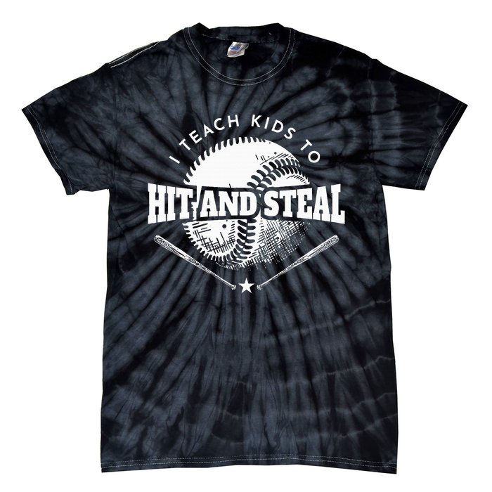 Baseball Coach I Teach To Hit And Steal Tie-Dye T-Shirt