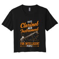 Bass Clarinet Instrument For Intelligent People Women's Crop Top Tee