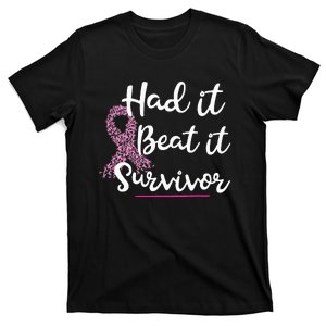 Breast Cancer I Had It I Beat It Survivor Pink Ribbon T-Shirt