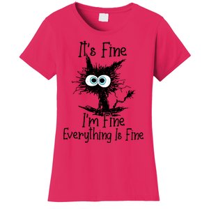 Black Cat It&39;s Fine I&39;m Fine Everything Is Fine Women's T-Shirt