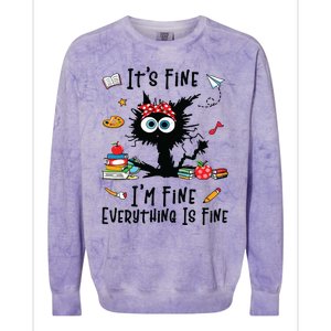 Black Cat Its Fine Im Fine Everything Is Fine Teacher Life Colorblast Crewneck Sweatshirt