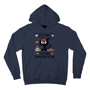 Black Cat Its Fine Im Fine Everything Is Fine Teacher Life Hoodie