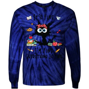 Black Cat Its Fine Im Fine Everything Is Fine Teacher Life Tie-Dye Long Sleeve Shirt