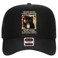 Before Coffee I Hate Everyone After Coffee Black Cat Drink High Crown Mesh Back Trucker Hat