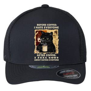 Before Coffee I Hate Everyone After Coffee Black Cat Drink Flexfit Unipanel Trucker Cap