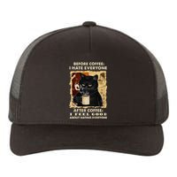 Before Coffee I Hate Everyone After Coffee Black Cat Drink Yupoong Adult 5-Panel Trucker Hat