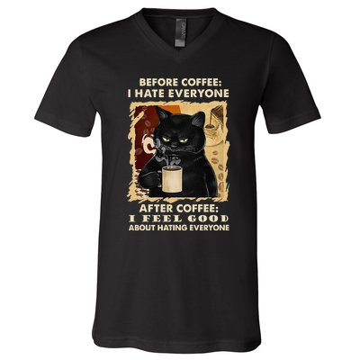 Before Coffee I Hate Everyone After Coffee Black Cat Drink V-Neck T-Shirt