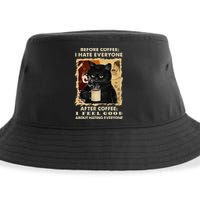 Before Coffee I Hate Everyone After Coffee Black Cat Drink Sustainable Bucket Hat