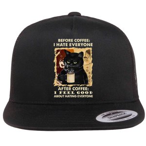 Before Coffee I Hate Everyone After Coffee Black Cat Drink Flat Bill Trucker Hat