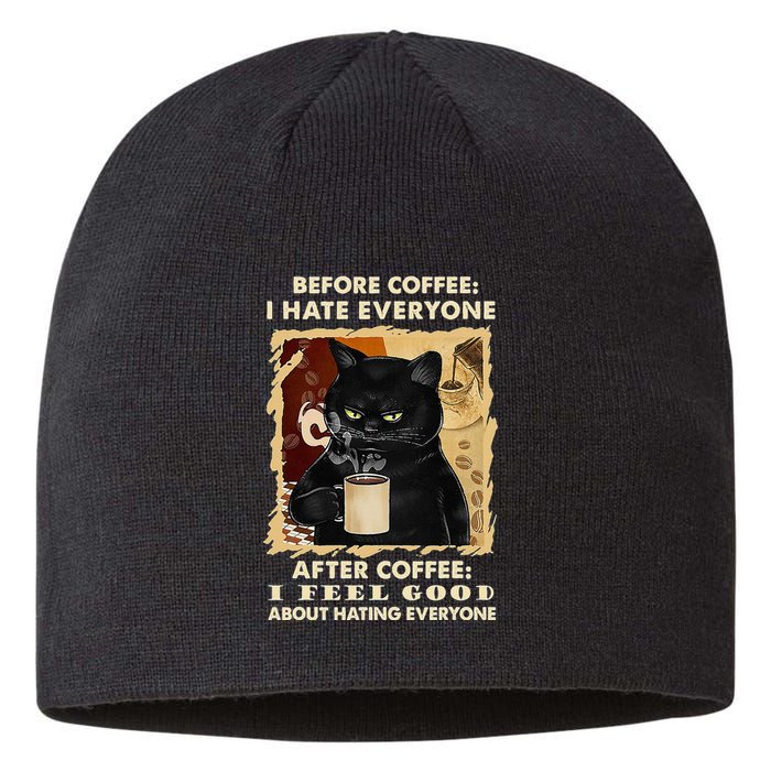 Before Coffee I Hate Everyone After Coffee Black Cat Drink Sustainable Beanie