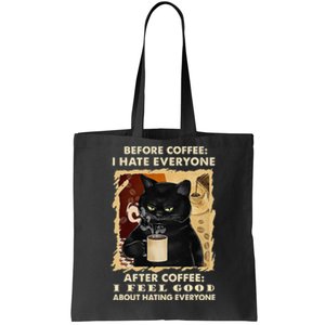 Before Coffee I Hate Everyone After Coffee Black Cat Drink Tote Bag