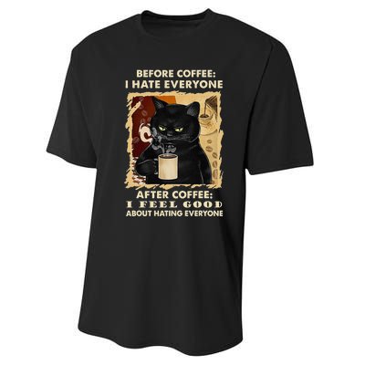 Before Coffee I Hate Everyone After Coffee Black Cat Drink Performance Sprint T-Shirt