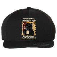 Before Coffee I Hate Everyone After Coffee Black Cat Drink Wool Snapback Cap