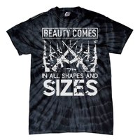 Beauty Comes In All Shapes And Sizes Tie-Dye T-Shirt