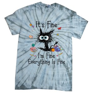 Black Cat Its Fine Im Fine Everything Is Fine Teacher Xmas Tie-Dye T-Shirt