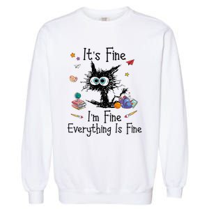 Black Cat Its Fine Im Fine Everything Is Fine Teacher Xmas Garment-Dyed Sweatshirt