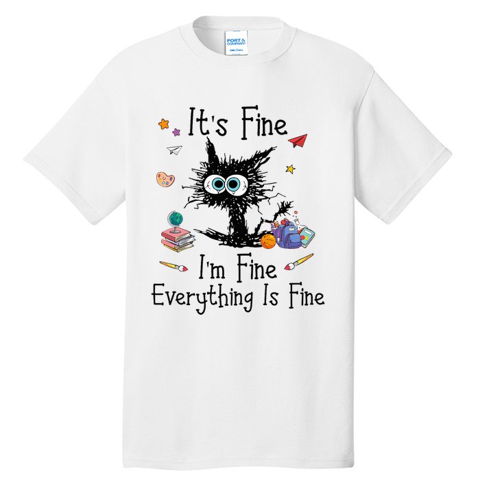 Black Cat Its Fine Im Fine Everything Is Fine Teacher Xmas Tall T-Shirt