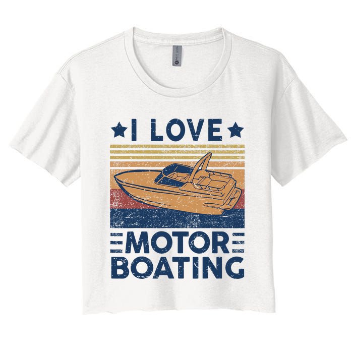 Boat Captain I Love Motorboating Motorboating Women's Crop Top Tee